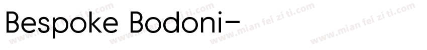 Bespoke Bodoni字体转换